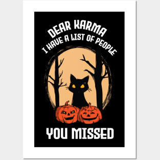 Cat Dear Karma I Have List Of People You Missed Funny Halloween Posters and Art